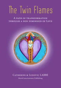 The Twin Flames : A path of transformation through a new dimension of Love