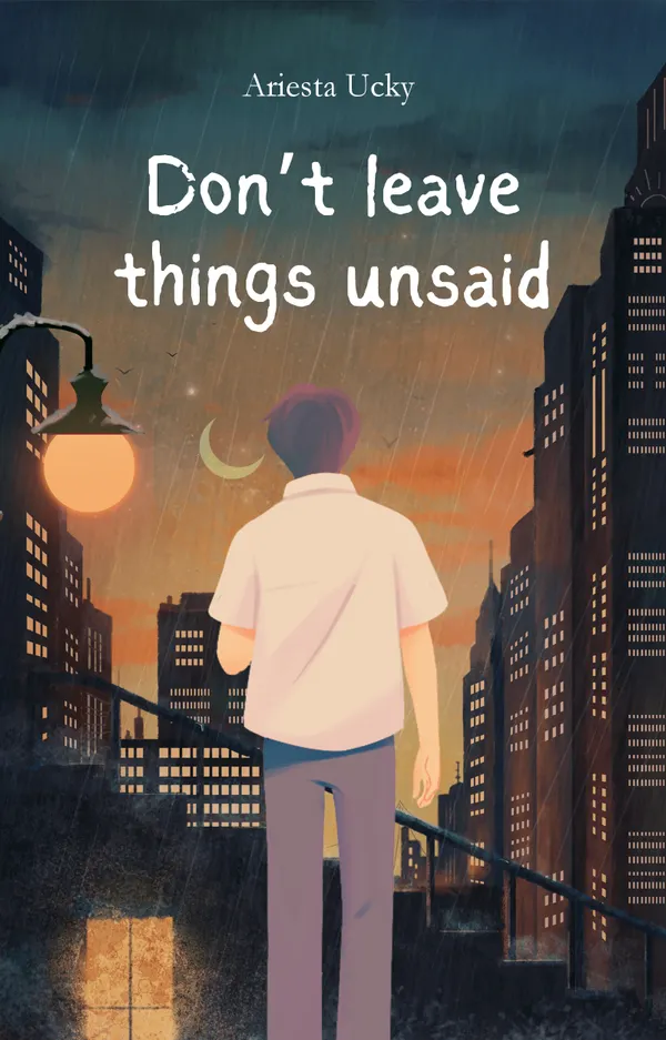 Don’t leave things unsaid