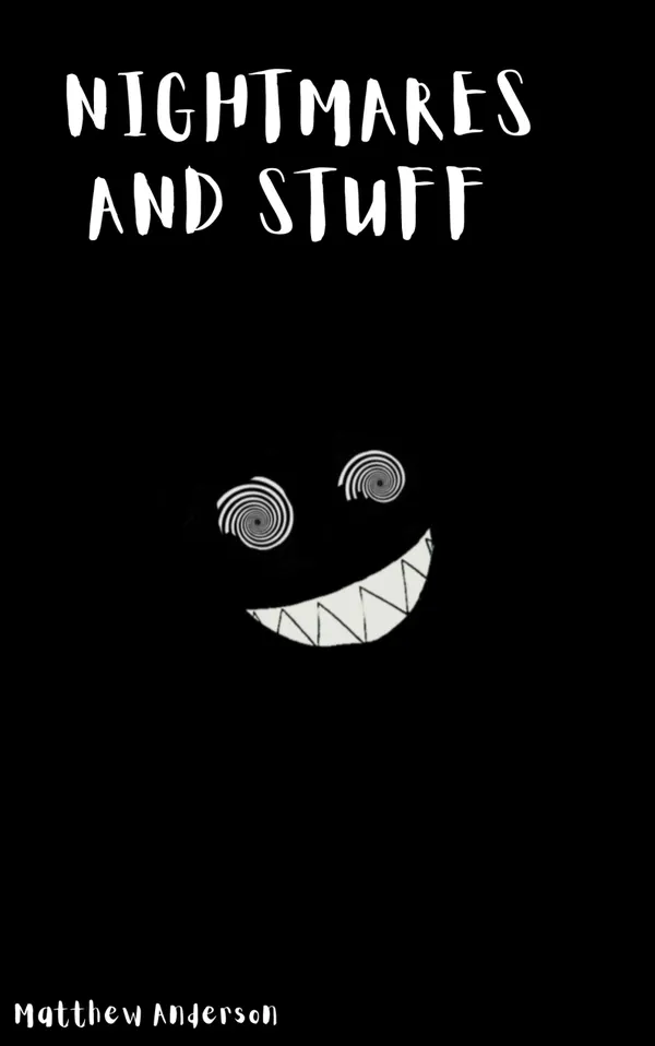 Nightmares and stuff