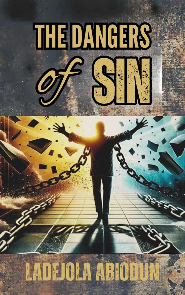 The Dangers of Sin