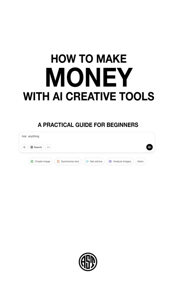 How to Make Money with AI Creative Tools : A practical guide for beginners