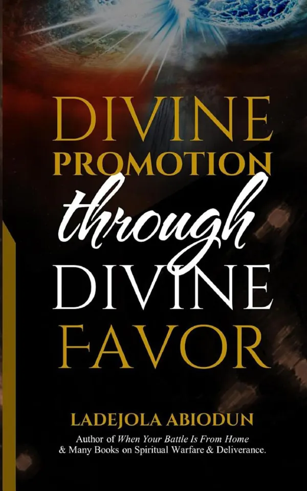 Divine Promotion through Divine Favor