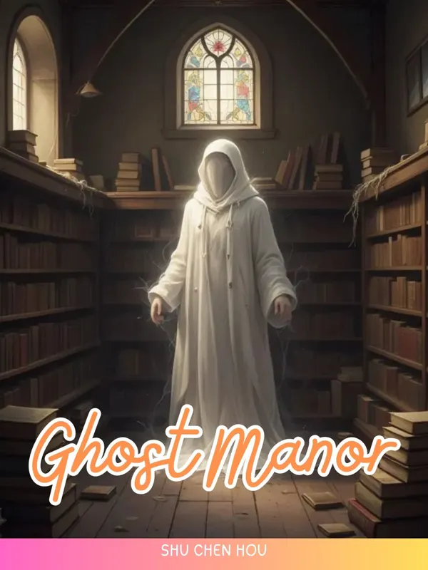 Ghost Manor : A Haunted Mystery Unraveling Secrets of the Past
