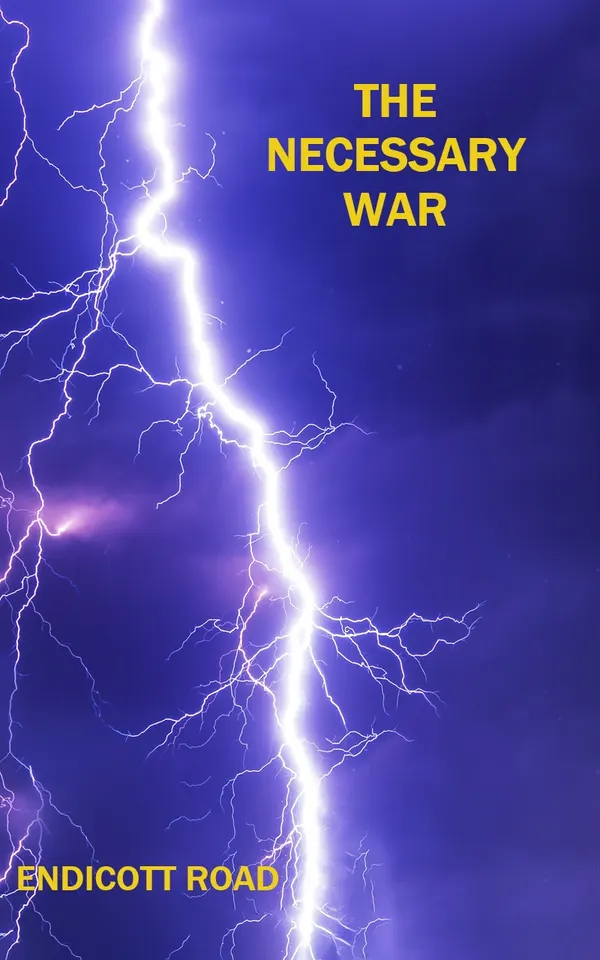 The Necessary War