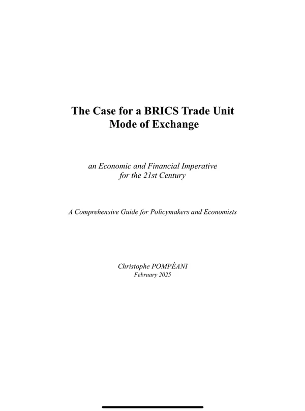 The Case for a BRICS Trade Unit Mode of Exchange : Building Resilience in Global Finance