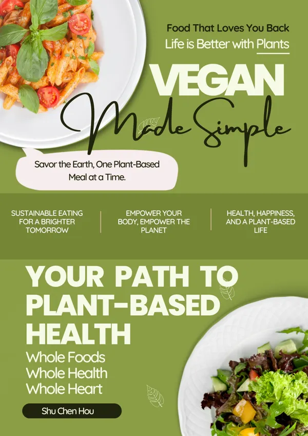 Vegan Made Simple : Your Path to Plant-Based Health