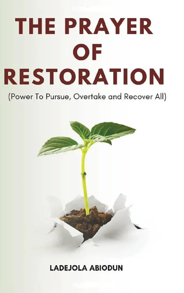 The Prayer Of Restoration