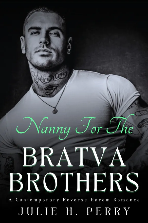 Nanny For The Bratva Brothers : A Contemporary Reverse Harem Romance