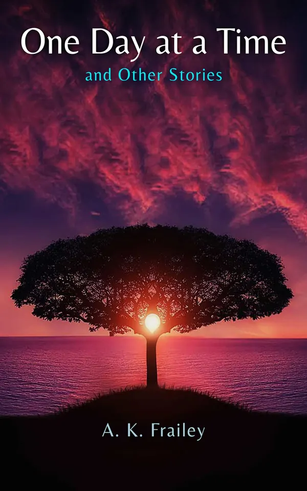 One Day at a Time : And Other Stories