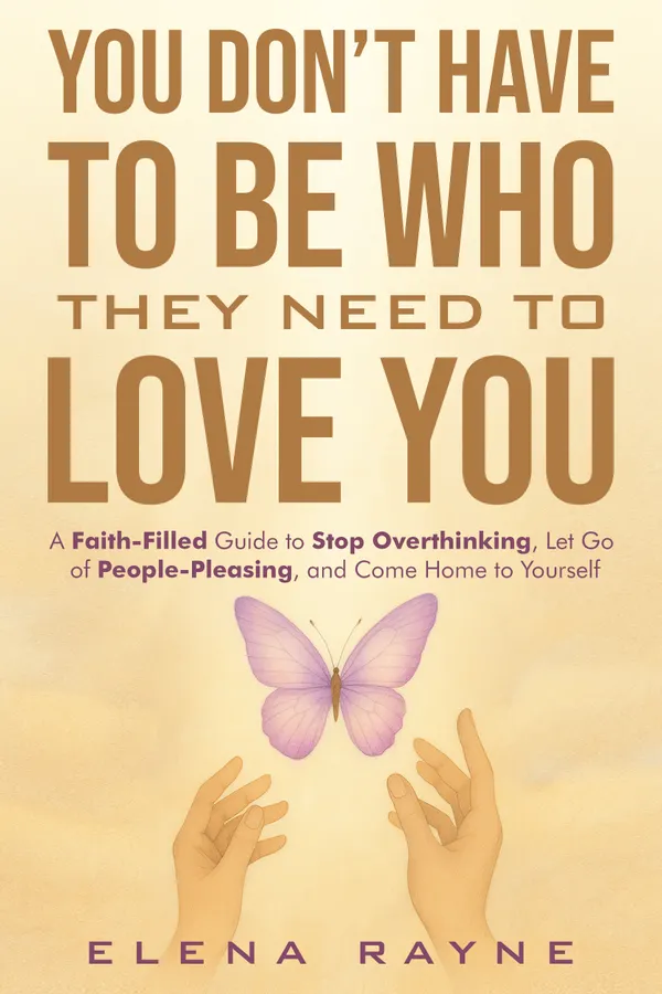 You Don’t Have to Be Who They Need to Love You