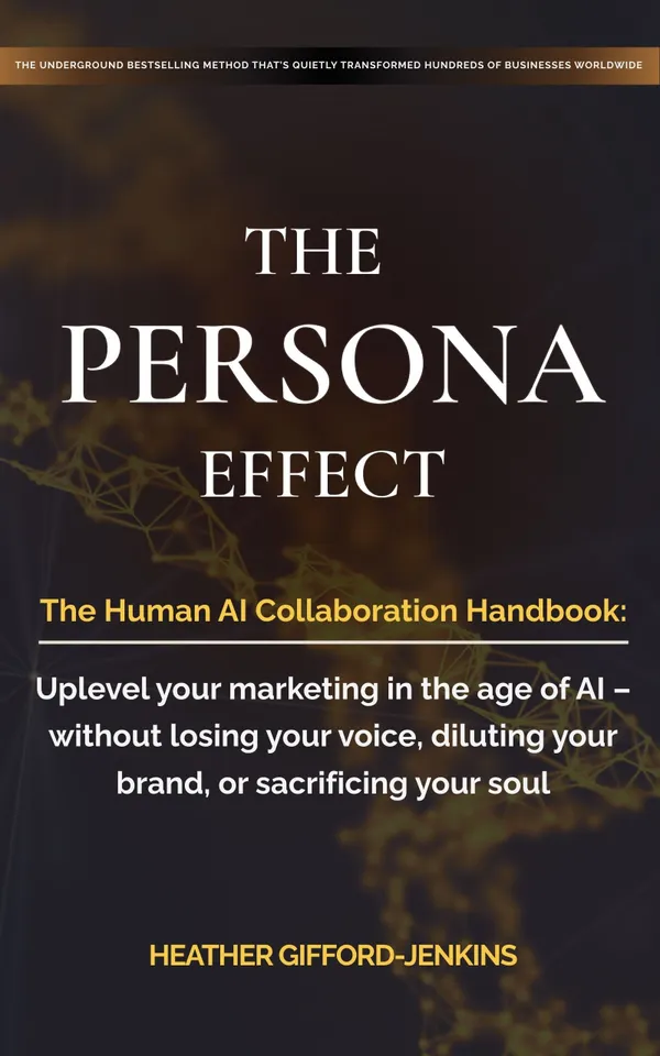 The Persona Effect : The Human AI Collaboration Handbook