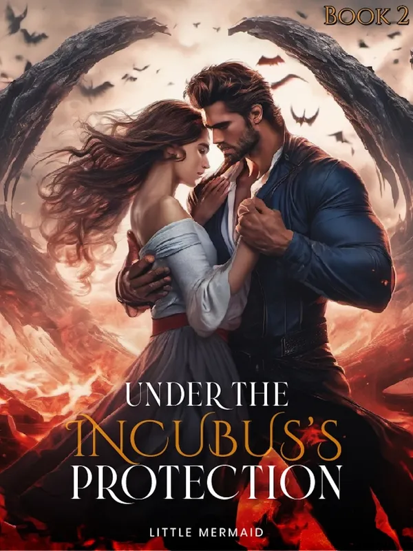 Under the Incubus's Protection : Deal with a Demon