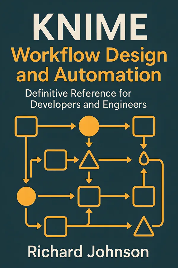 KNIME Workflow Design and Automation : Definitive Reference for Developers and Engineers