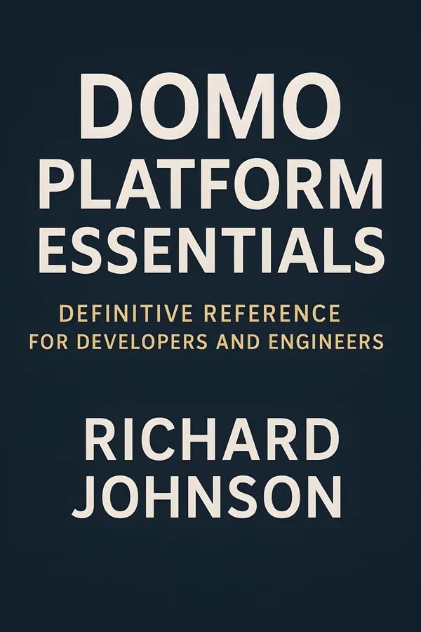 Domo Platform Essentials : Definitive Reference for Developers and Engineers
