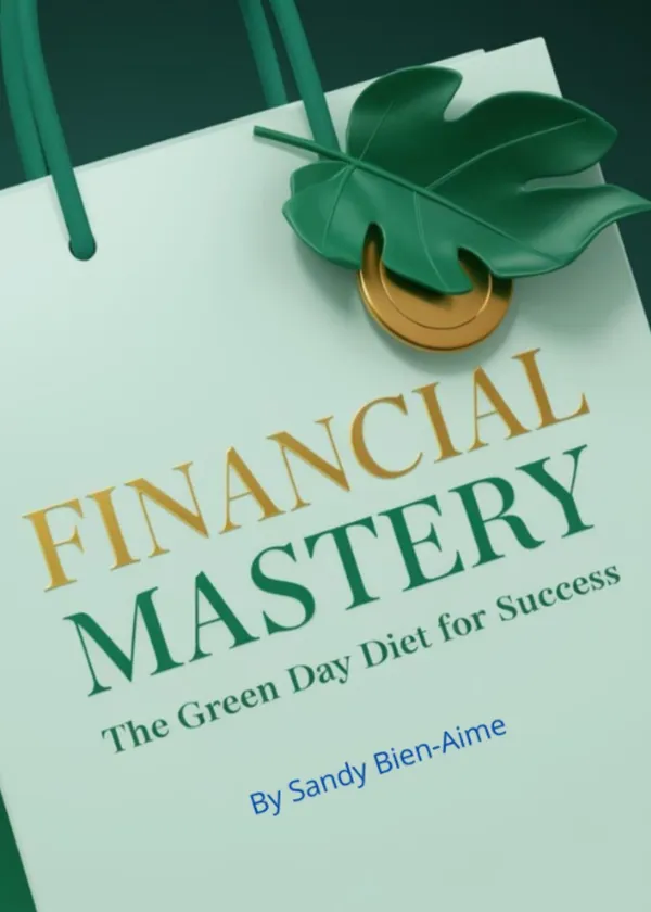 Financial Mastery : The Green Day Diet for Success