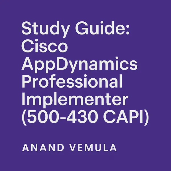 Study Guide : Cisco AppDynamics Professional Implementer