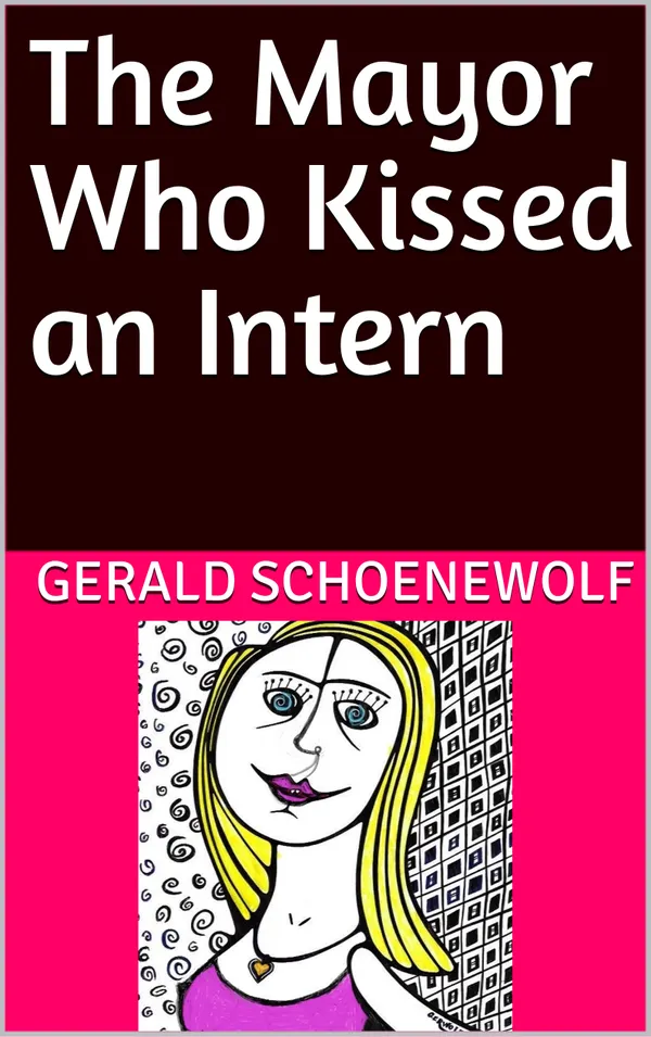 The Mayor Who Kissed an Intern