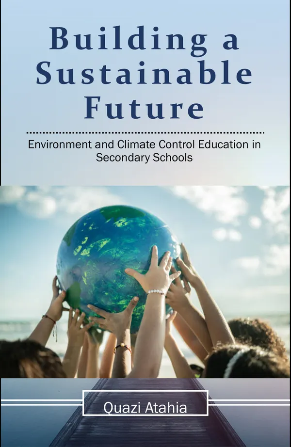 Building Sustainable Future : Environment and Climate Control Education in Secondary Schools