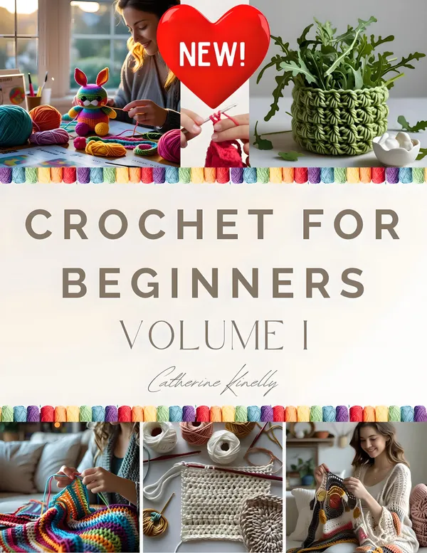 Beginner Crochet Ebook PDF : Learn to Crochet Guide with Easy Patterns | Simple Step-by-Step Crochet Tutorial