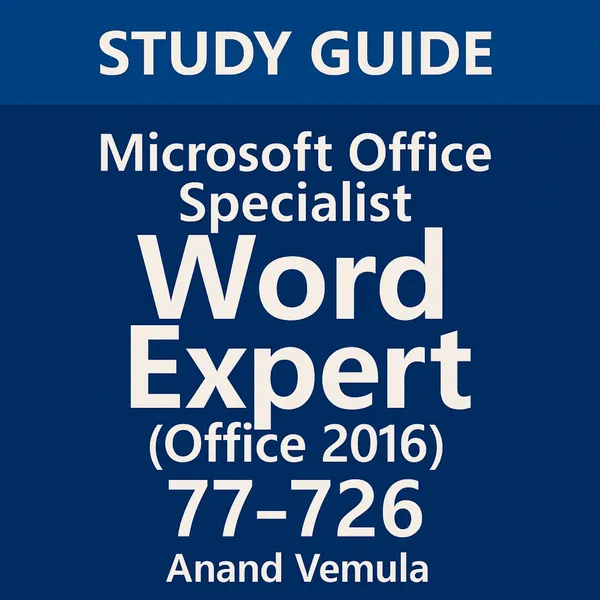 Study Guide Microsoft Office Specialist Word Expert 77-726