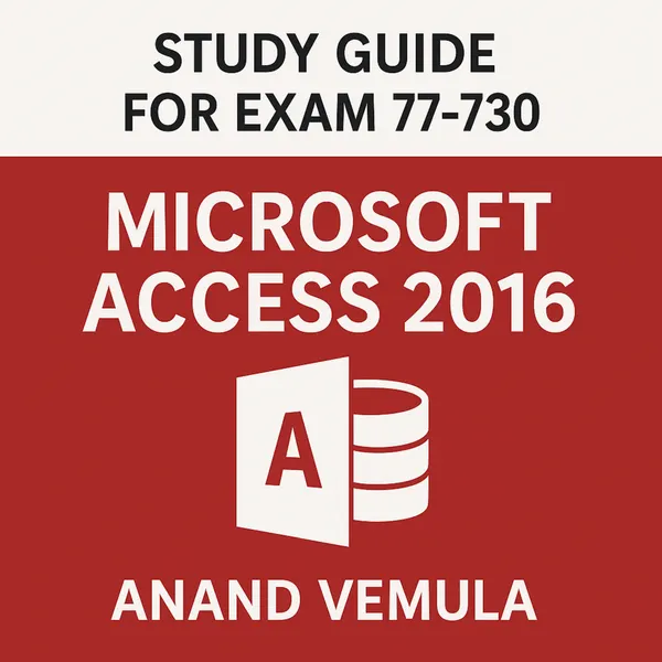 Study Guide for Exam 77-730 : Microsoft Access 2016
