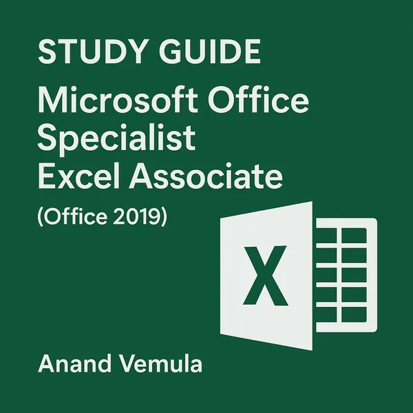 Study Guide Microsoft Office Specialist - Excel Associate (Office 2019)