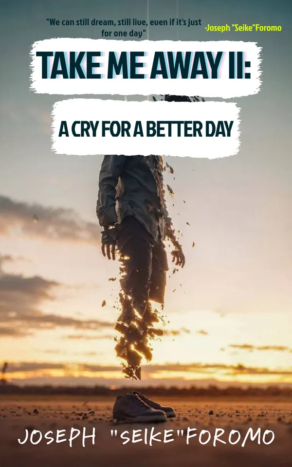 Take Me Away II : A Cry For A Better Day