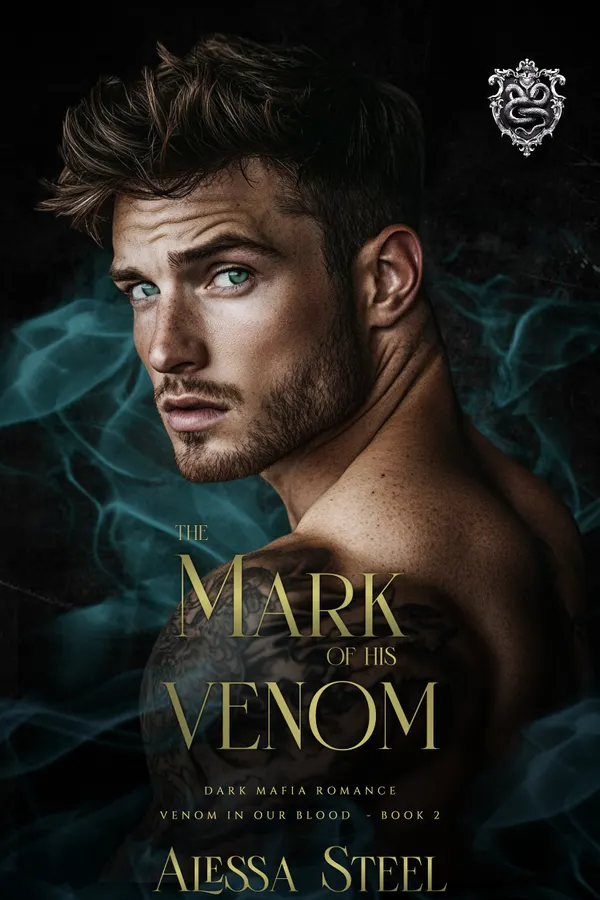 The Mark of His Venom : Dark Mafia Romance