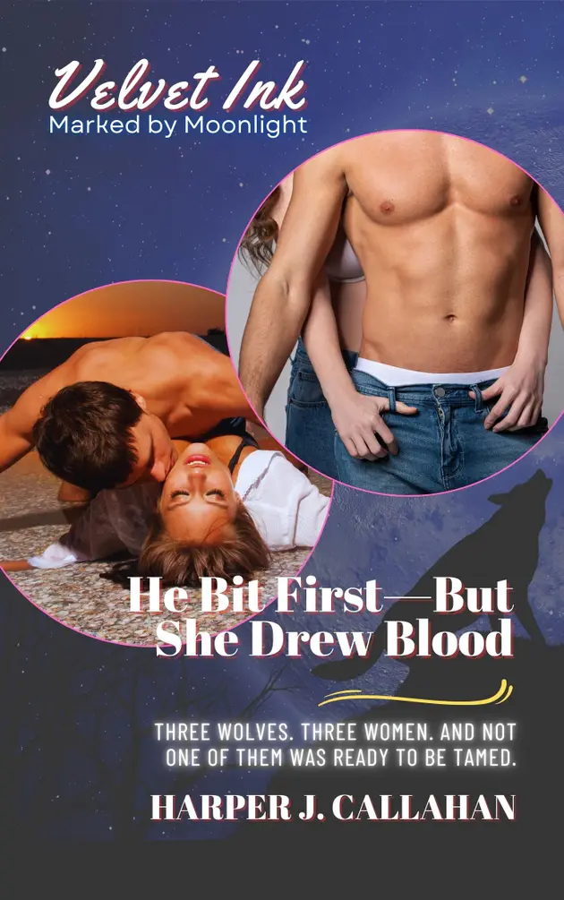 He Bit First But She Drew Blood : Three Wolves. Three Women. And Not ...