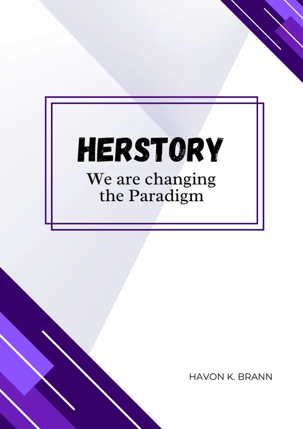 Herstory : We are changing the Paradigm