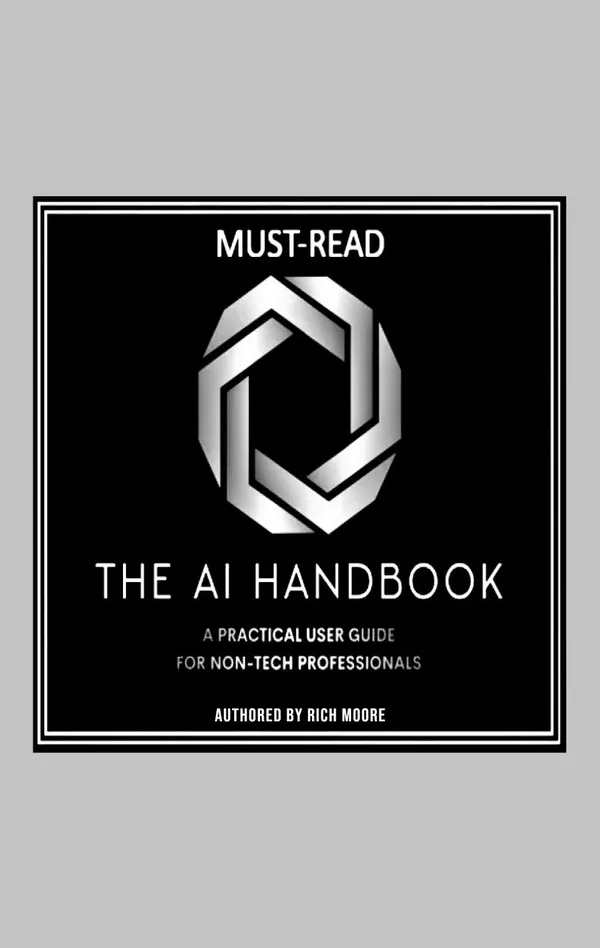 The AI Handbook : A Practical User Guide for Non-Tech Professionals