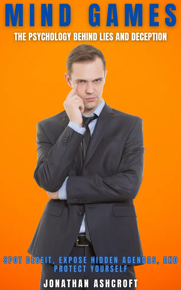 Mind Games : The Psychology behind Lies and Deception – E-bog ...