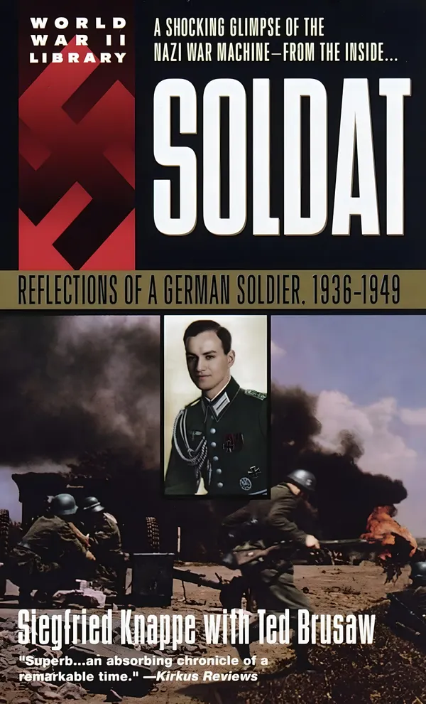 Soldat : Reflections of a German Soldier, 1936-1949