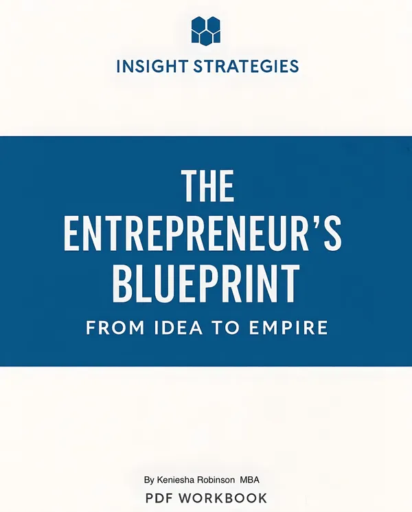 The Entrepreneur's Blueprint : From Idea to Empire
