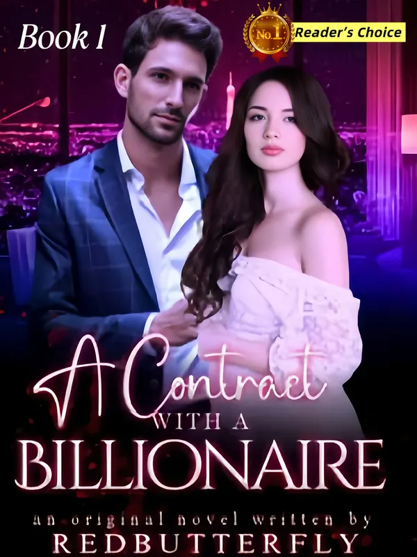 A Contract With A Billionaire : A Second Chance Contemporary Romance Story