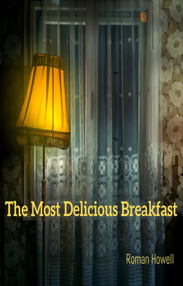 The Most Delicious Breakfast