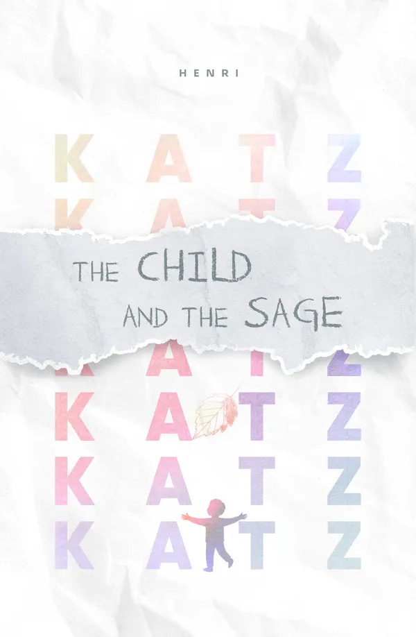 The Child and the Sage : A dialogue on life