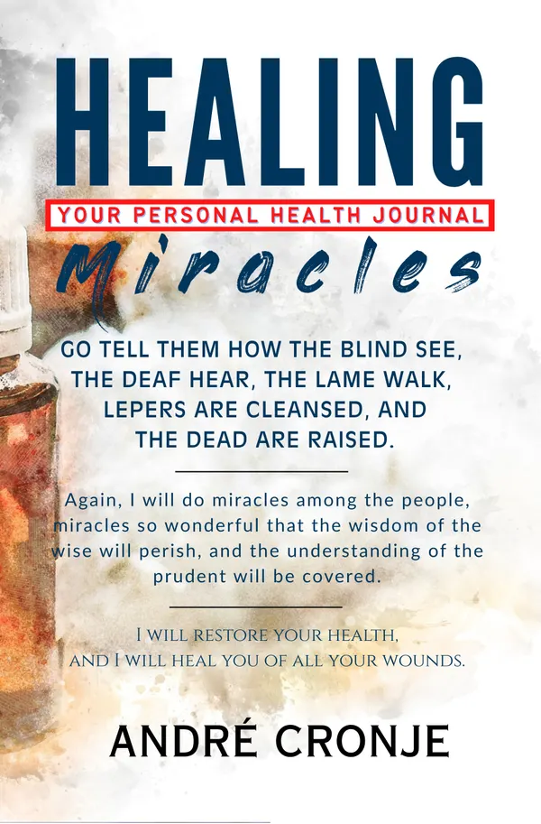 Healing Miracles : Your Personal Health Journal