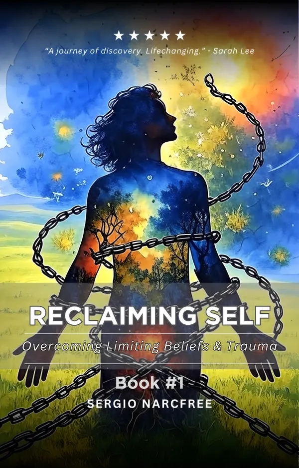 Reclaiming Self : Overcoming Limiting Beliefs & Trauma