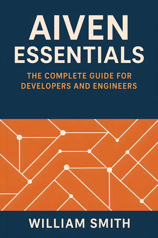 Aiven Essentials : The Complete Guide for Developers and Engineers