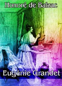 Eugénie Grandet | Honoré de Balzac