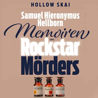 Samuel Hieronymus Hellborn: Memoiren eines Rockstar-Mörders