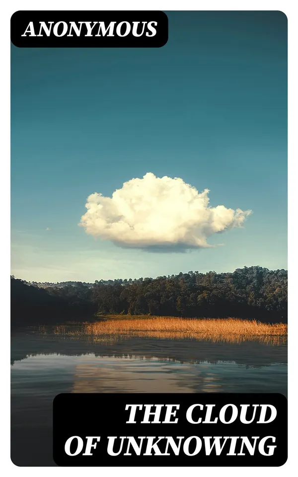 The Cloud of Unknowing : Must Read Classics