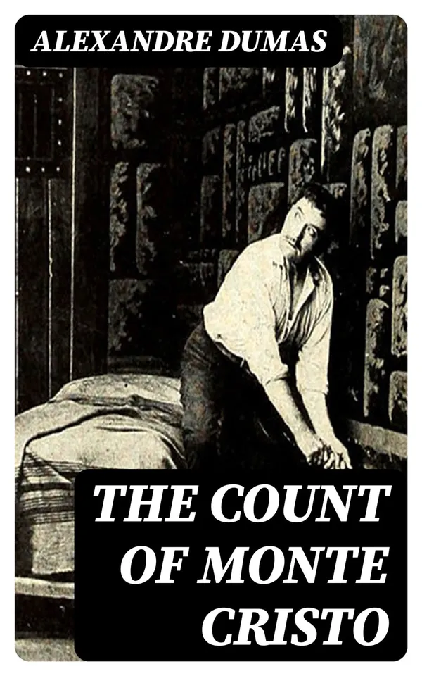 The Count Of Monte Cristo : Illustrated Edition