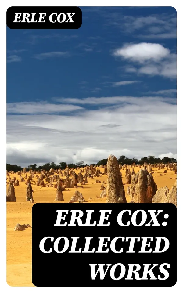 Erle Cox: Collected Works : Out of the Silence, Fools' Harvest & The Missing Angel