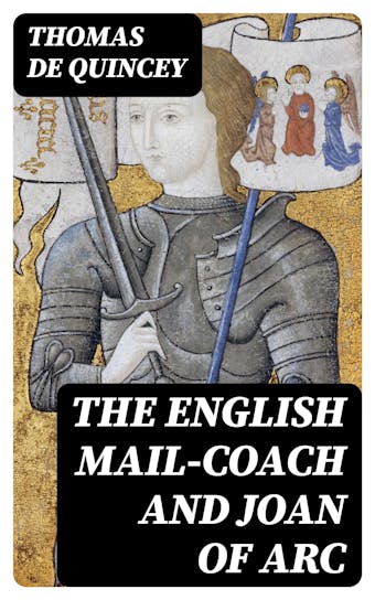 The English Mail-Coach and Joan of Arc - undefined