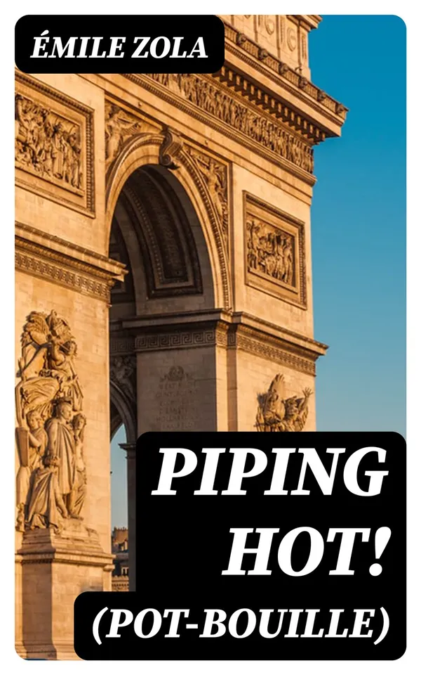 Piping Hot! (Pot-Bouille) : A Realistic Novel