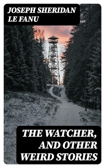 The Watcher, and other weird stories - undefined