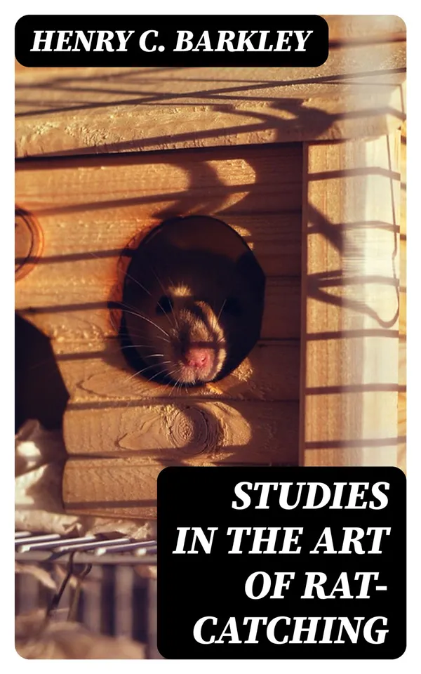 Studies in the Art of Rat-catching