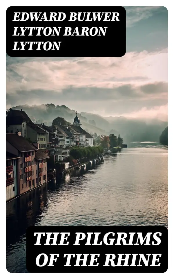 The Pilgrims of the Rhine